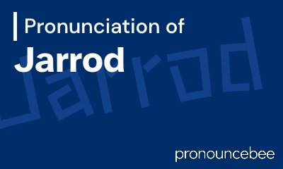how to pronounce jarrod feature image