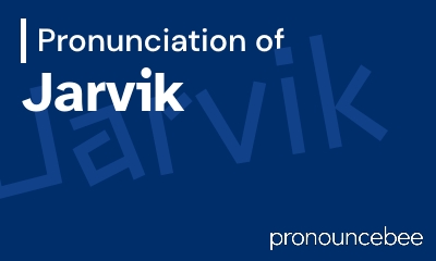 how to pronounce jarvik feature image