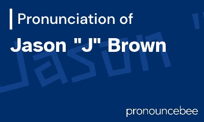 how to pronounce jason-j-brown feature image