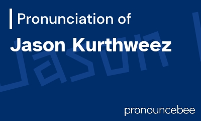 how to pronounce jason-kurthweez feature image