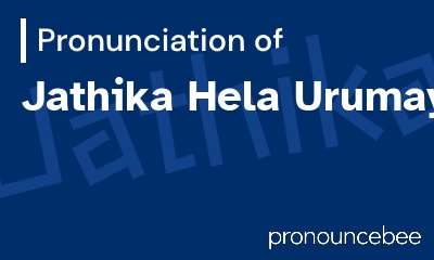 how to pronounce jathika-hela-urumaya feature image