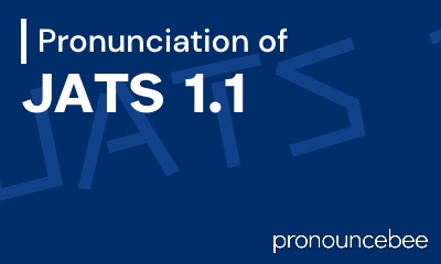 how to pronounce jats-1-1 feature image