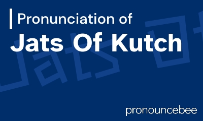 how to pronounce jats-of-kutch feature image