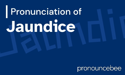 how to pronounce jaundice feature image