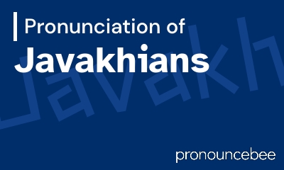how to pronounce javakhians feature image