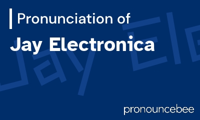 how to pronounce jay-electronica feature image