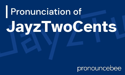 how to pronounce jayztwocents feature image