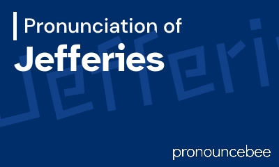 how to pronounce jefferies feature image