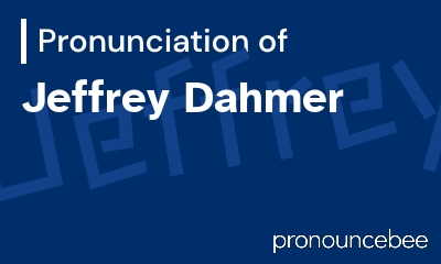 how to pronounce jeffrey-dahmer feature image