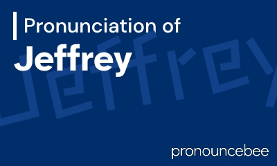 how to pronounce jeffrey feature image
