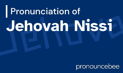 how to pronounce jehovah-nissi feature image