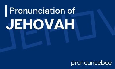 how to pronounce jehovah feature image