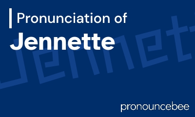 how to pronounce jennette feature image