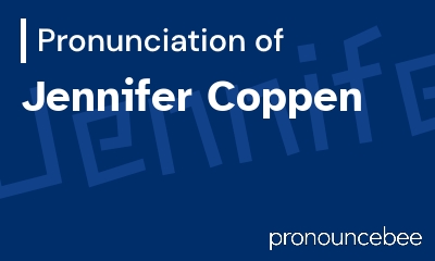 how to pronounce jennifer-coppen feature image