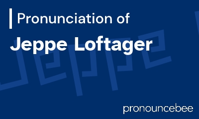how to pronounce jeppe-loftager feature image