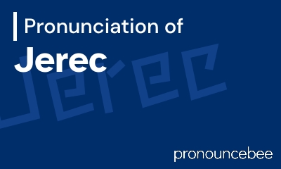 how to pronounce jerec feature image