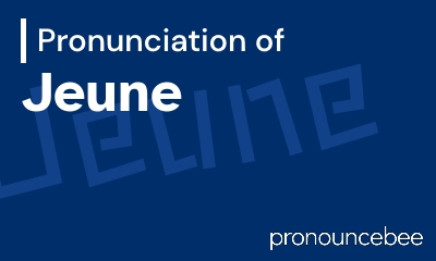how to pronounce jeune feature image
