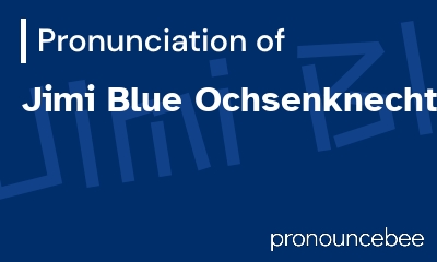 how to pronounce jimi-blue-ochsenknecht feature image