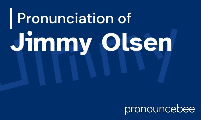 how to pronounce jimmy-olsen feature image
