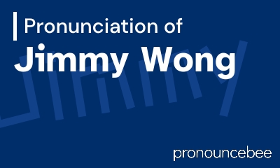 how to pronounce jimmy-wong feature image