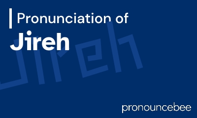 how to pronounce jireh feature image