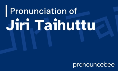how to pronounce jiri-taihuttu feature image