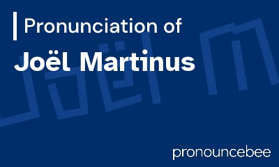 how to pronounce jo-l-martinus feature image