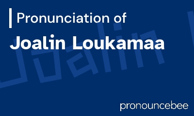 how to pronounce joalin-loukamaa feature image