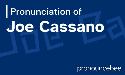 how to pronounce joe-cassano feature image