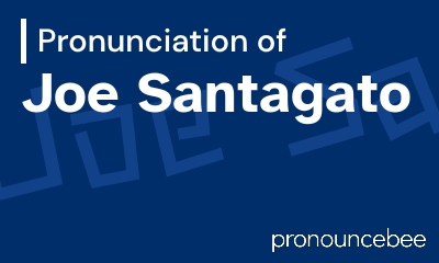 how to pronounce joe-santagato feature image