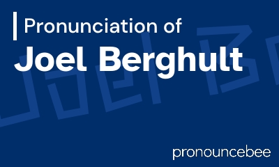how to pronounce joel-berghult feature image