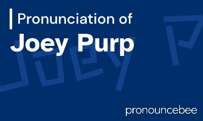how to pronounce joey-purp feature image