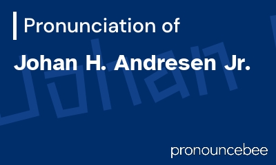 how to pronounce johan-h-andresen-jr feature image