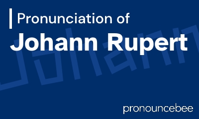 how to pronounce johann-rupert feature image