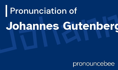 how to pronounce johannes-gutenberg feature image