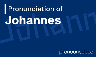 how to pronounce johannes feature image