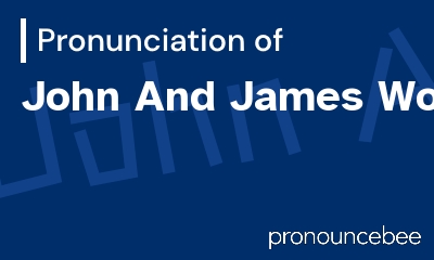 how to pronounce john-and-james-woolf feature image