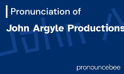how to pronounce john-argyle-productions feature image