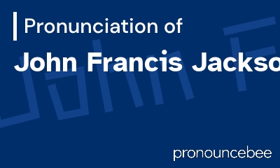 how to pronounce john-francis-jackson feature image