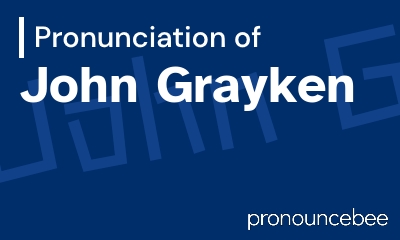 how to pronounce john-grayken feature image