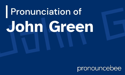 how to pronounce john-green feature image