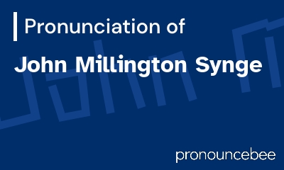 how to pronounce john-millington-synge feature image