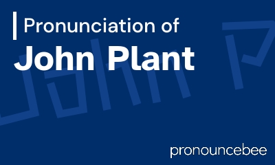 how to pronounce john-plant feature image