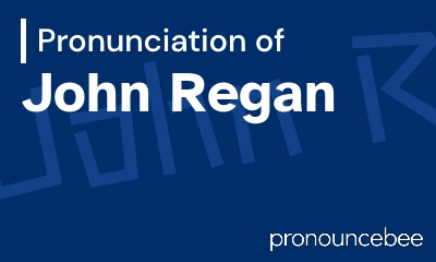 how to pronounce john-regan feature image