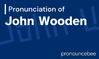how to pronounce john-wooden feature image