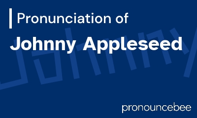 how to pronounce johnny-appleseed feature image