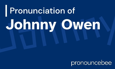 how to pronounce johnny-owen feature image