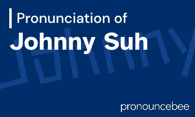 how to pronounce johnny-suh feature image
