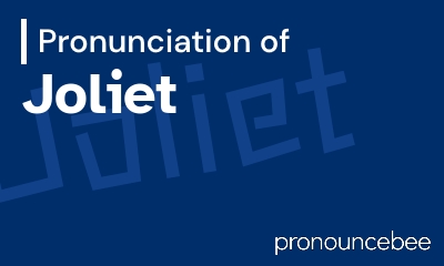 how to pronounce joliet feature image