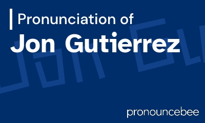 how to pronounce jon-gutierrez feature image